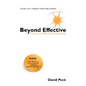 Beyond Effective: Practices in Self-Aware Leadership - Hardcover