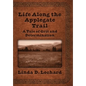 Life Along the Applegate Trail: A Tale of Grit and Determination - Hardcover