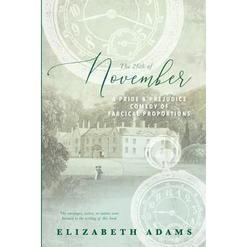 The 26th of November: A Pride and Prejudice Comedy of Farcical Proportions - Paperback
