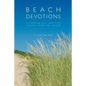 Beach Devotions: Refreshing Your Soul With Lessons From The Beach - Paperback