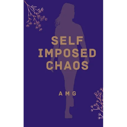 Self Imposed Chaos - Paperback