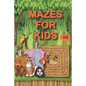 Mazes for Kids 4-6: My Book of Easy Mazes /Practice For Kids With Pen Control /My First Learn to Write Workbook / My First Book Of Mazes - Paperback