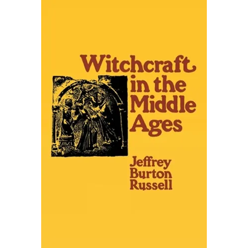 Witchcraft in the Middle Ages: Narrative as a Socially Symbolic ACT - Paperback