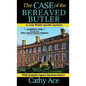 The Case of the Bereaved Butler: A WISE Enquiries Agency cozy Welsh murder mystery - Hardcover