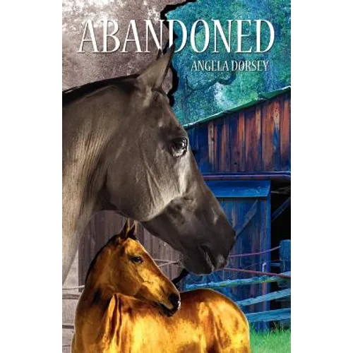 Abandoned: A Time Travel Horse Adventure - Paperback
