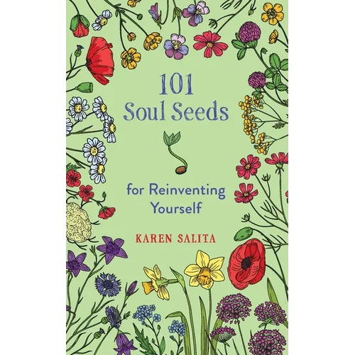 101 Soul Seeds for Reinventing Yourself - Paperback
