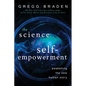 The Science of Self-Empowerment: Awakening the New Human Story - Paperback