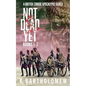 Not Dead Yet: A British Zombie Apocalypse Series (Books 1-3) - Paperback