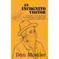 An Incognito Visitor: (a collection of stories shared with an office visitor) - Hardcover