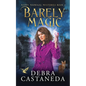 Barely Magic (Maddy Madrigal Mysteries Book 1) - Paperback
