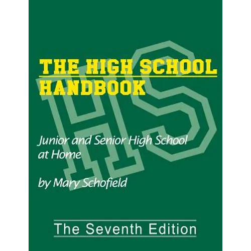The High School Handbook: Junior and Senior High School at Home - Paperback