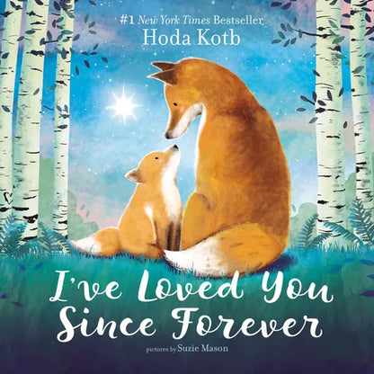 I've Loved You Since Forever Board Book - Board Book