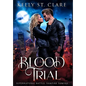 Blood Trial: Supernatural Battle - Hardcover