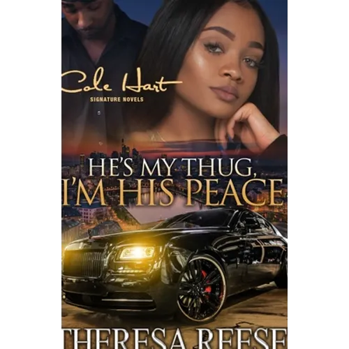 He's My Thug, I'm His Peace: A Gripping Romance Novel - Paperback
