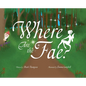 Where Are the Fae? - Hardcover