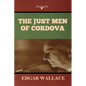 The Just Men of Cordova - Paperback