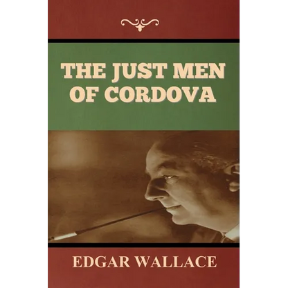 The Just Men of Cordova - Paperback