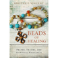 Beads of Healing: Prayer, Trauma, and Spiritual Wholeness - Paperback