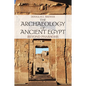 The Archaeology of Ancient Egypt - Paperback