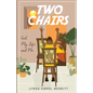 Two Chairs: God, My Life and Me - Paperback