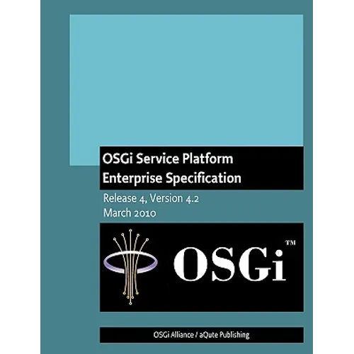 OSGi Service Platform Enterprise Specification: Release 4, Version 4.2 - Paperback