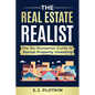 Real Estate Realist: The No-Nonsense Guide to Rental Properties - Paperback