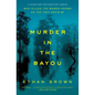 Murder in the Bayou: Who Killed the Women Known as the Jeff Davis 8? - Paperback