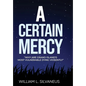 A Certain Mercy - Hardcover