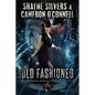 Old Fashioned: Phantom Queen Book 3 - A Temple Verse Series - Paperback