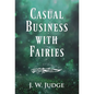 Casual Business with Fairies - Hardcover