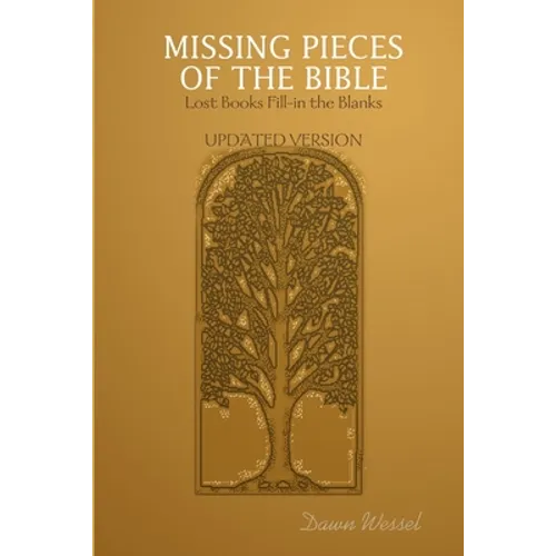 Missing Pieces of the Bible: Lost Books Fill-in the Blanks UPDATED VERSION - Paperback