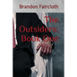 The Outsiders: Book One - Paperback
