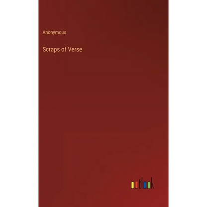 Scraps of Verse - Hardcover