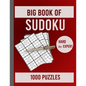 Big Book of Sudoku Hard to Expert 1000 Puzzles: Huge Collection of 1000 Sudoku Puzzles, Hard to Expert Level - Paperback