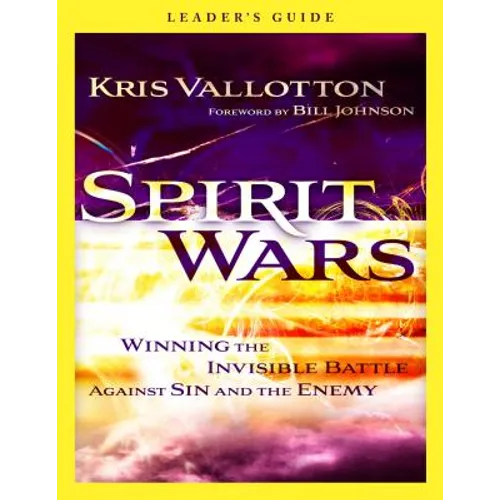Spirit Wars: Winning the Invisible Battle Against Sin and the Enemy - Paperback