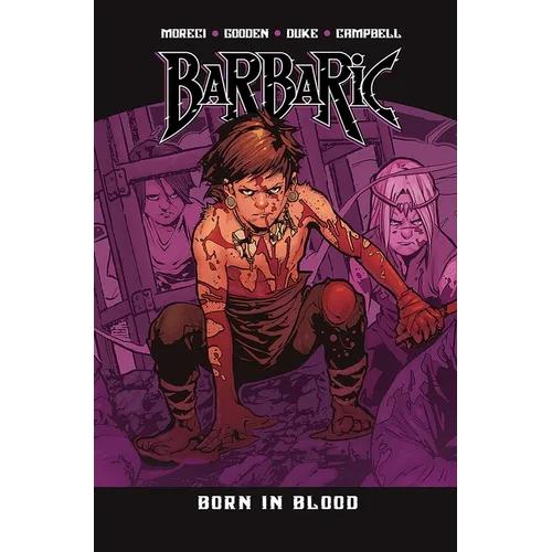 Barbaric Vol. 4: Born in Blood - Paperback