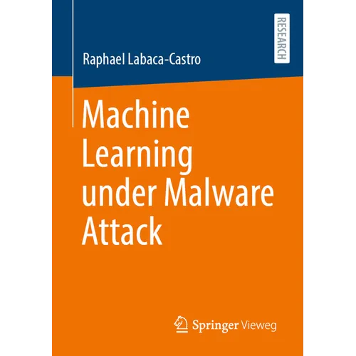 Machine Learning Under Malware Attack - Paperback