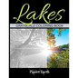 Lakes Grayscale Coloring Book: Adult Coloring Book with Beautiful Images of Lakes. - Paperback