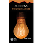 Success Through Failure - Paperback