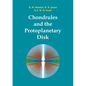 Chondrules and the Protoplanetary Disk - Paperback