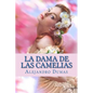 La Dama de las Camelias (Spanish Edition) - Paperback