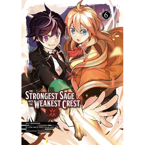 The Strongest Sage with the Weakest Crest 06 - Paperback