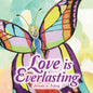 Love Is Everlasting - Paperback