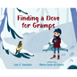 Finding a Dove for Gramps - Hardcover