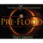 PreFlood: An Easy Journey Into the PreFlood World by Trey Smith - Hardcover
