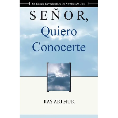 Señor Quiero Conocerte / Lord, I Want to Know You - Paperback