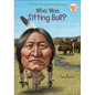 Who Was Sitting Bull? - Hardcover