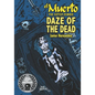 El Muerto the Aztec Zombie: Daze of the Dead - Paperback