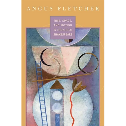 Time, Space, and Motion in the Age of Shakespeare - Hardcover