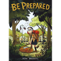 Be Prepared - Hardcover